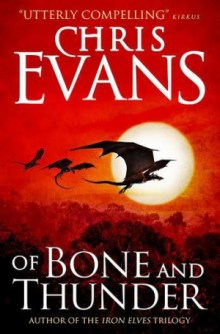 EvansC-OfBoneAndThunderUK