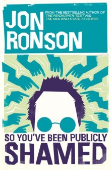 RonsonJ-SoYouveBeenPubliclyShamedUK