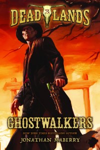 MaberryJ-Deadlands-Ghostwalkers