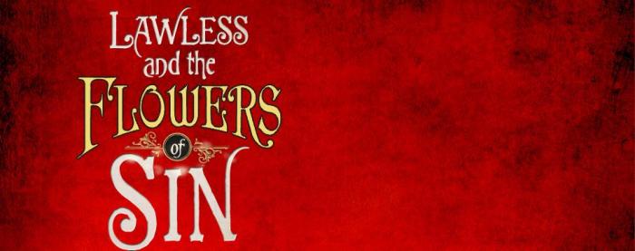 Lawless&FlowersOfSin-Banner