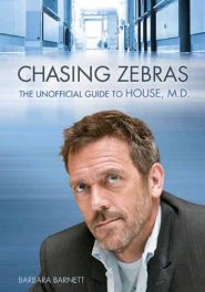 barnettb-chasingzebrasunofficialguidetohousemd