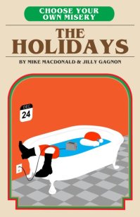 macdonaldgagnon-chooseyourownmiseryholidays