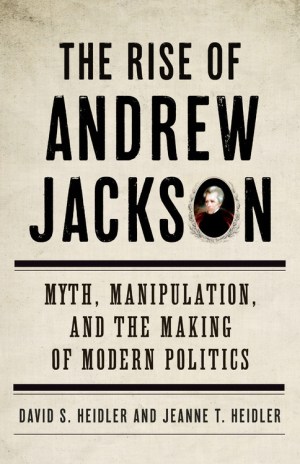 Heidler-RiseOfAndrewJacksonUS