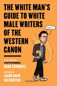 SchwartzD-WhiteMansGuideToWhiteMaleWritersUS
