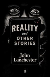 LanchesterJ-RealityAndOtherStoriesUK